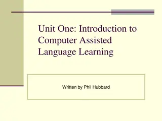 Exploring Computer-Assisted Language Learning: A Brief Overview