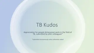 TB Kudos: Recognition for Outstanding Contributions in Tuberculosis Field