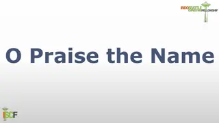 O Praise the Name - A Stirring Hymn of Worship and Resurrection