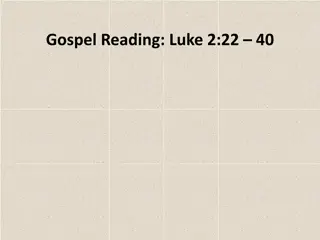 Gospel Reading: Luke 2:22-40 - Presentation of Jesus at the Temple