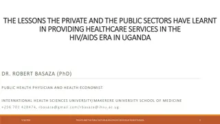 Lessons in Healthcare Services Provision in Uganda's HIV/AIDS Era