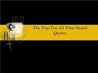 Top Ten All-Time Stupid Quotes