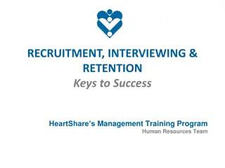 Keys to Success in Recruitment, Interviewing, and Retention