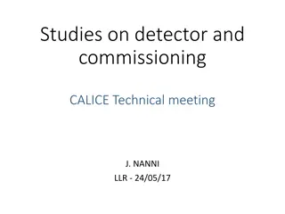 Studies on Detector and Commissioning at CALICE Technical Meeting