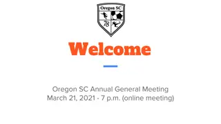 Oregon SC Annual General Meeting March 21, 2021 Recap