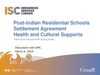 Continued Healing and Cultural Support Planning Post-Indian Residential Schools Settlement