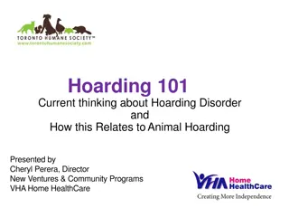 Hoarding Disorder and Its Relation to Animal Hoarding