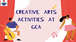 Exciting Arts and Performance Opportunities at GCA