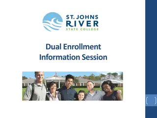 Dual Enrollment Program at SJR State