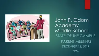 John P. Odom Academy - Campus Update and Attendance Procedures