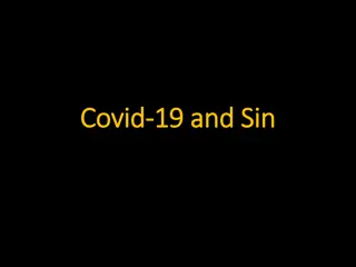 Understanding the Impact of Covid-19 and Sin