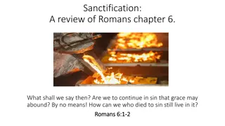 Understanding Sanctification: A Review of Romans Chapter 6