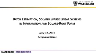 Batch Estimation and Solving Sparse Linear Systems