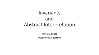 Invariants and Abstract Interpretation in Trustworthy AI Systems