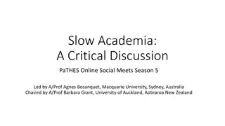 Engaging with Slow Academia: A Critical Discussion on Theorizing and Self-Reflection