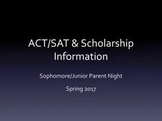 Comprehensive ACT/SAT & Scholarship Information for Sophomore/Junior Parent Night