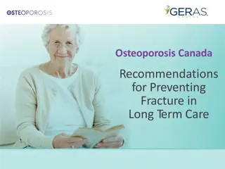 Osteoporosis in Long-Term Care: Recommendations and Impact