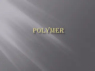 Polymers: Types and Properties