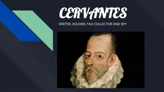 Exploring Miguel de Cervantes: Writer, Soldier, Tax Collector, and Spy