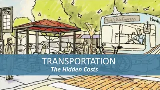 Uncovering the Hidden Costs of Transportation