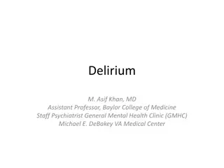 Delirium: Diagnosis, Management, and Implications