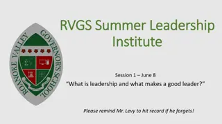 RVGS Summer Leadership Institute - What Makes a Good Leader?