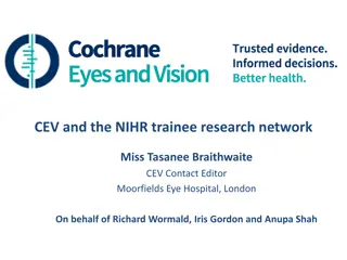 CEV and the NIHR Trainee Research Network Overview