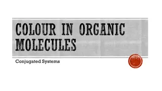 Colour in Organic Molecules through Conjugated Systems