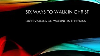 Observations on Walking in Christ: Six Ways From Ephesians