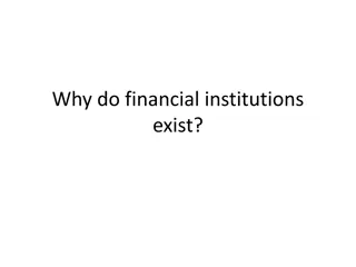 Understanding Why Financial Institutions Exist