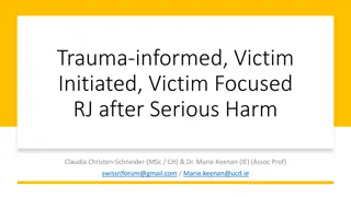 Trauma-Informed Restorative Justice for Victims of Serious Harm