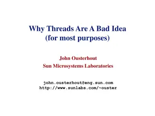 Why Threads Are a Bad Idea for Most Purposes - John Ousterhout's Perspective