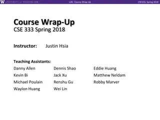 Course Wrap-Up: CSE333 Spring 2018 Overview