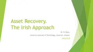 Asset Recovery: The Irish Approach towards Criminality