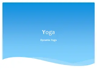 Discover the Benefits of Dynamic Yoga Practice