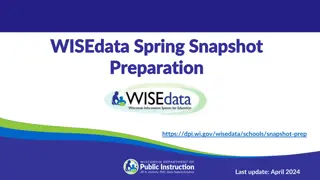 Overview of WISEdata Snapshot Preparation and Reporting Requirements