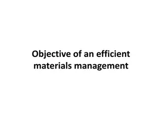 Efficient Materials Management Strategies for Optimal Operations