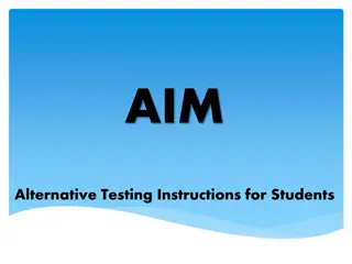 Alternative Testing Instructions for Students using AIM System