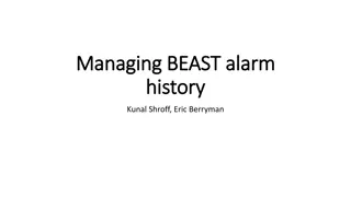 Managing BEAST Alarm System: Enhancing Alarm Monitoring and Analysis