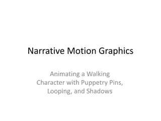 Animating a Walking Character with Puppetry Pins and Shadows