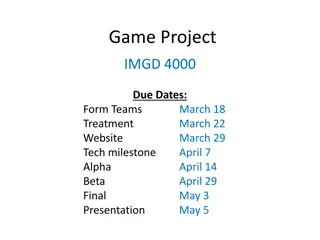 IMGD 4000 Game Project: Overview and Team Formation Details