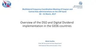 Overview of Multilateral Frequency Coordination Meeting for Digital Dividend Implementation