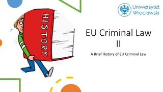 Evolution of EU Criminal Law Through Cooperation and Commitment