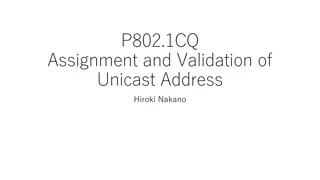 IEEE 802.1CQ: Address Assignment and Validation Protocols