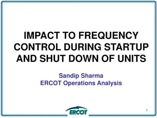 ERCOT Operations Analysis: Impact of Frequency Control During Unit Startup and Shutdown