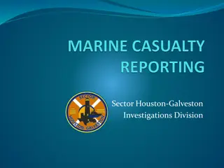 Reporting Requirements for Marine Casualties in Sector Houston-Galveston Investigations Division