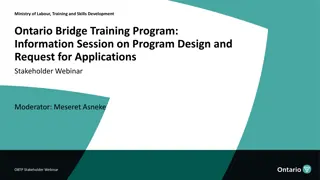 Ontario Bridge Training Program Stakeholder Webinar Overview