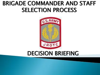 Brigade Commander and Staff Selection Process Decision Briefing