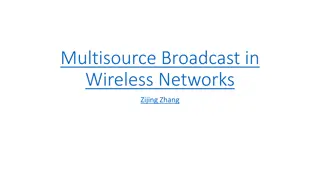 Efficient Multisource Broadcast in Wireless Networks