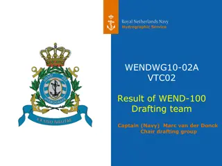 Hydrographic Service Drafting Team Report on WEND-100 Development